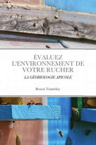 Évaluez l'environnement de votre rucher par la géobiologie apicole